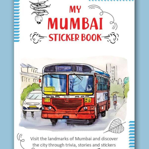 Mumbai sticker book contains 50 plus hand drawn stickers. It is an engaging and interactive activity book for all ages.